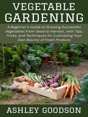 cover image of Vegetable Gardening